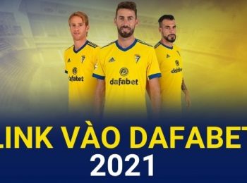 Link vào Dafabet 2021 nhanh nhất (Link vào Dafabet bằng điện thoại)